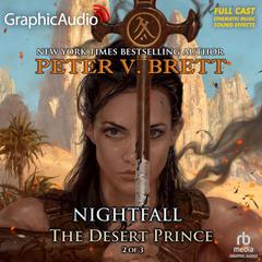 The Desert Prince (2 of 3) [Dramatized Adaptation] by Peter V. Brett audiobook