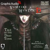 Vampire Hunter D: Volume 4 - Tale of the Dead Town [Dramatized Adaptation] by  Hideyuki Kikuchi audiobook