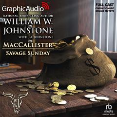 Savage Sunday [Dramatized Adaptation] by William W. Johnstone audiobook