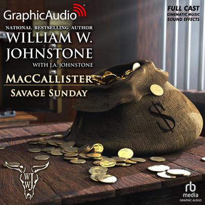 Savage Sunday [Dramatized Adaptation] by William W. Johnstone audiobook