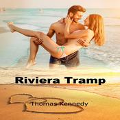 Riviera Tramp by  Thomas Kennedy audiobook