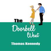 The Doorbell Went by  Thomas Kennedy audiobook