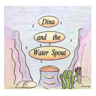 Dina and the Waterspout by Grandma Higgs audiobook