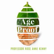 Age Proof by  Rose Anne Kenny audiobook