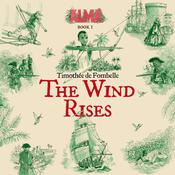 The Wind Rises by  Timothée de Fombelle audiobook