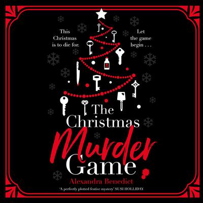 The Christmas Murder Game by Alexandra Benedict audiobook
