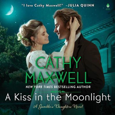 A Kiss in the Moonlight by Cathy Maxwell audiobook