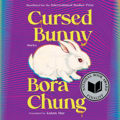 Cursed Bunny by Bora Chung audiobook
