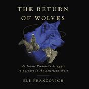 The Return of Wolves by  Eli Francovich audiobook