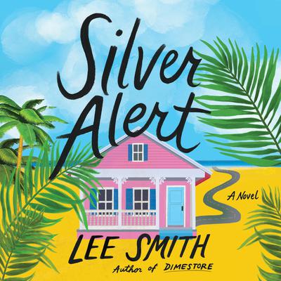 Silver Alert by Lee Smith audiobook