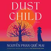 Dust Child by  Que Mai Phan Nguyen audiobook