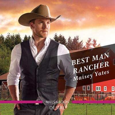 Best Man Rancher by Maisey Yates audiobook