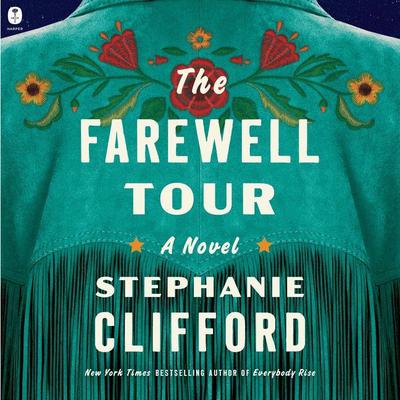 The Farewell Tour by Stephanie Clifford audiobook