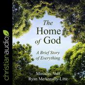 The Home of God by  Ryan McAnnally-Linz audiobook