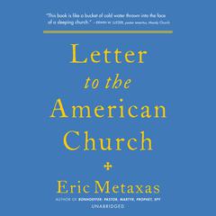 Letter to the American Church by Eric Metaxas audiobook