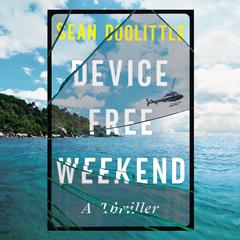 Device Free Weekend by Sean Doolittle audiobook