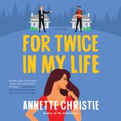 For Twice In My Life by  Annette Christie audiobook