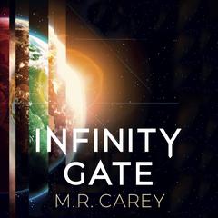 Infinity Gate by M. R. Carey audiobook