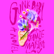 Gunk Baby by  Jamie Marina Lau audiobook