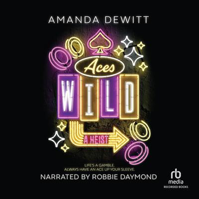 Aces Wild by Amanda Dewitt audiobook