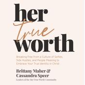 Her True Worth by  Brittany Maher audiobook