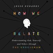 How We Relate by  Jesse Eubanks audiobook