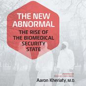 The New Abnormal by  Aaron Kheriaty MD audiobook
