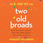 Two Old Broads by  Whoopi Goldberg audiobook