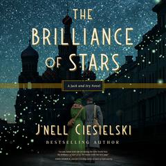 The Brilliance of Stars by J’nell Ciesielski audiobook