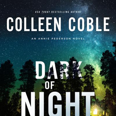 Dark of Night by Colleen Coble audiobook