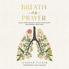 Breath as Prayer by Jennifer Tucker audiobook
