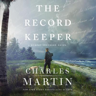 The Record Keeper by Charles Martin audiobook