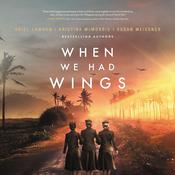 When We Had Wings by  Ariel Lawhon audiobook