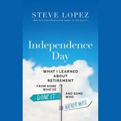 Independence Day by  Steve Lopez audiobook