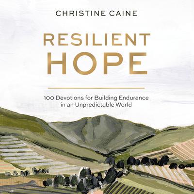 Resilient Hope by Christine Caine audiobook
