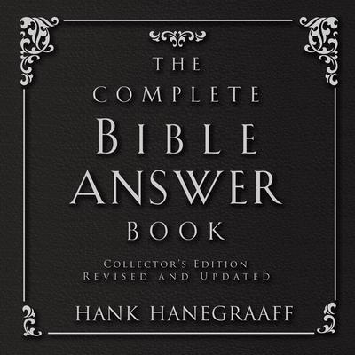 The Complete Bible Answer Book by Hank Hanegraaff audiobook