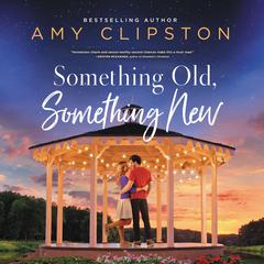 Something Old, Something New by Amy Clipston audiobook