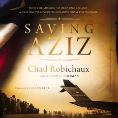 Saving Aziz by Chad Robichaux audiobook