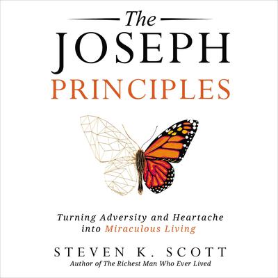 The Joseph Principles by Steven K. Scott audiobook