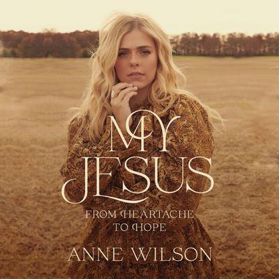 My Jesus by Anne Wilson audiobook