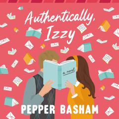 Authentically, Izzy by Pepper Basham audiobook