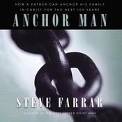 Anchor Man by  Steve Farrar audiobook