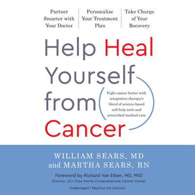 Help Heal Yourself from Cancer by William Sears audiobook