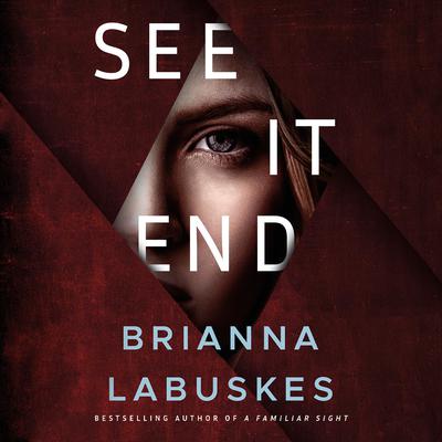 See It End by Brianna Labuskes audiobook