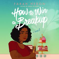 How to Win a Breakup by Farah Heron audiobook