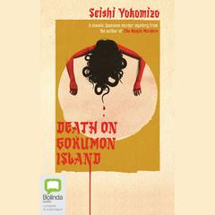 Death on Gokumon Island by Seishi Yokomizo audiobook