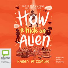 How to Hide an Alien by Karen McCombie audiobook