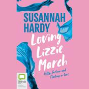 Loving Lizzie March by  Susannah Hardy audiobook