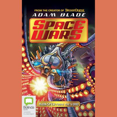 Space Wars: Monster from the Void by Adam Blade audiobook