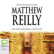 The One Impossible Labyrinth by  Matthew Reilly audiobook